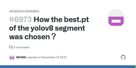 How the best.pt of the yolov8 segment was chosen？ · Issue #6973 ...