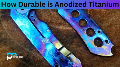 How Durable is Anodized Titanium?