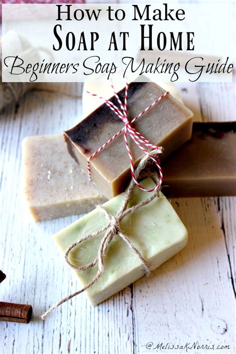 How to Make Soap at Home- Beginner's Guide to Soap Making - Melissa K ...