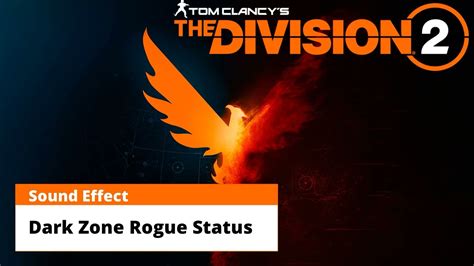 Tom Clancy's The Division 2 | Dark Zone Rogue Status [Sound Effect ...