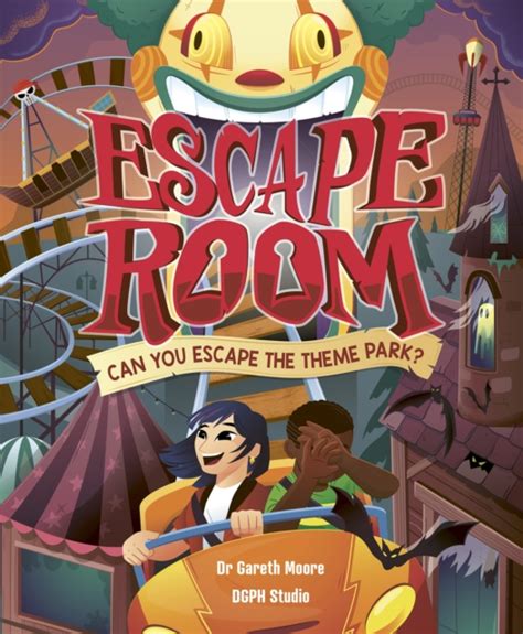 Escape Room: Can You Escape the Theme Park? by Dr Gareth Moore, Gareth ...