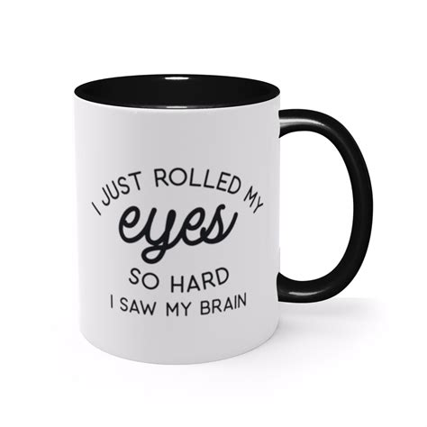 Sarcastic Mug Funny Mug Gifts for Men Just Rolled my Eyes | Etsy | Mugs ...