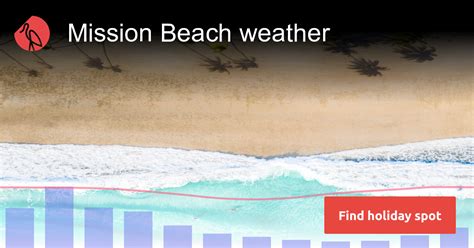 Mission Beach weather and climate in 2024 | Sunheron