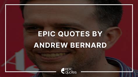 10 Epic Quotes By Andy Bernard From The Office - Epic Quotes