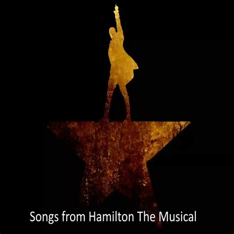 Songs From Hamilton Musical - List