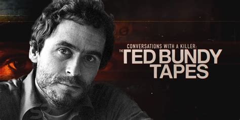 Netflix's Ted Bundy Tapes Documentary: The Most Unsettling Reveals