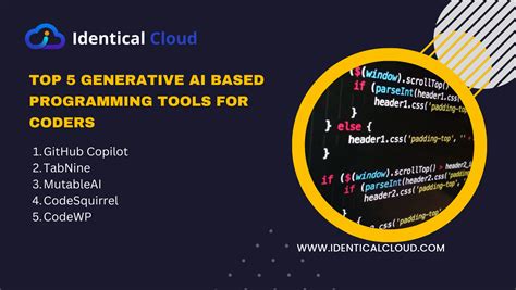 Top 5 Generative AI based programming tools for coders - identical Cloud