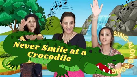 Never Smile at a Crocodile | Sing-Along-Song | - YouTube