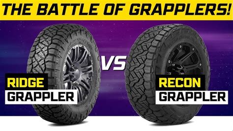 Nitto Recon Grappler Ridge Grappler: Which Is Better?, 43% OFF