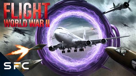 Flight World War II | Full Sci-Fi Adventure Movie - YouTube