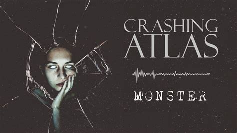 Crashing Atlas - "Monster" - YouTube