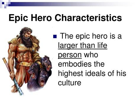 Characteristics Of An Epic Hero - Asking List