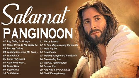 SALAMAT PANGINOON TAGALOG WORSHIP CHRISTIAN SONGS LYRICS 2021 - NEW ...