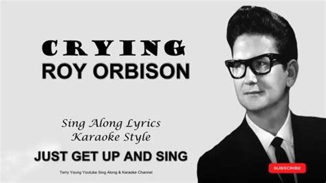 Roy Orbison Crying Sing Along Lyrics Chords - Chordify