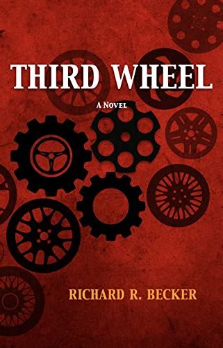 Amazon.com: Third Wheel eBook : Becker, Richard R: Kindle Store