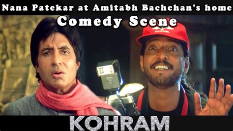 Nana Patekar at Amitabh Bachchan's home Comedy Scene | Kohram Movie ...