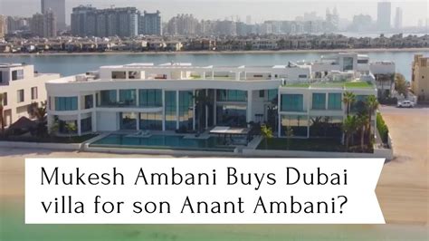 Inside Tour of Mukesh Ambani House bought for Anant Ambani in Dubai's ...