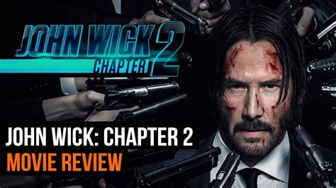 John Wick Chapter 2 Movie Review - YouTube