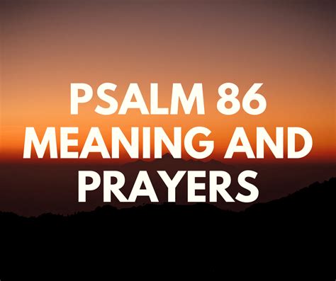 Psalm 86 The Message Verse By Verse | PRAYER POINTS