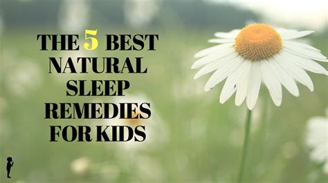 The 5 Best Natural Sleep Remedies for Kids - Naturopathic Pediatrics