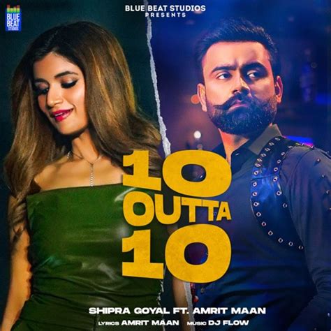 10 Outta 10 (Amrit Maan,Shipra Goyal) Download Mp3 Song - DjBaap