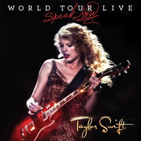 Taylor Swift - Speak Now: World Tour Live Lyrics and Tracklist | Genius