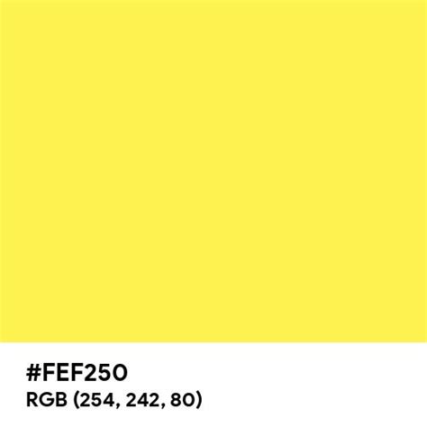 Lemon Yellow color hex code is #FEF250 Yellow Complementary Color ...