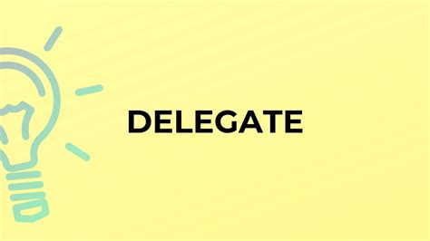 What is the meaning of the word DELEGATE? - YouTube