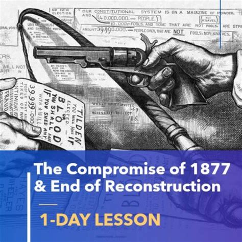 Compromise of 1877 & End of Reconstruction- 1-Day U.S. History Lesson ...