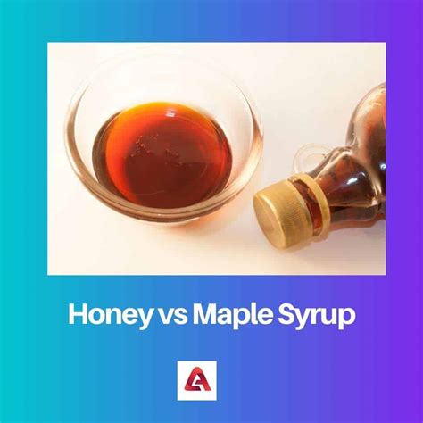 Honey vs Maple Syrup: Difference and Comparison