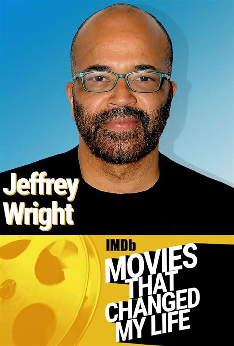 "Movies That Changed My Life" Jeffrey Wright (Podcast Episode 2020) - IMDb