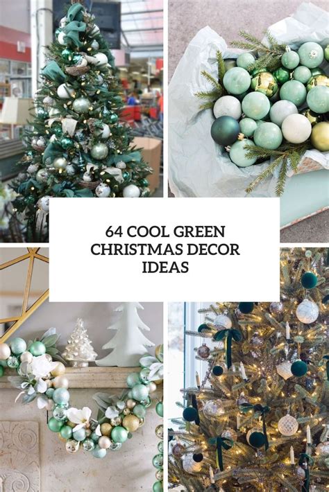 64 Cool Green Christmas Decor Ideas - DigsDigs