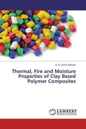 [PDF] Thermal, Fire and Moisture Properties of Clay Based Polymer ...