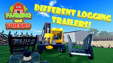 Roblox-FARMING and FRIENDS-Different Logging Trailers! - YouTube