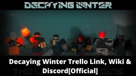 Decaying Winter Trello Link, Wiki & Discord[Official] [November 2024 ...