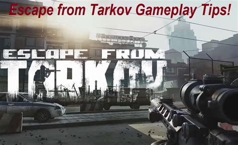 Top 10 Best Escape from Tarkov Gameplay Tips for Beginners