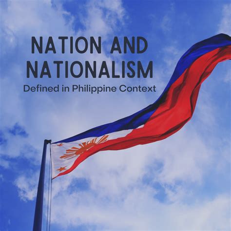 Nation and Nationalism Defined in Philippine Context - Soapboxie