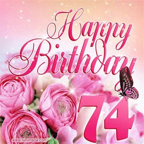 Happy 74th birthday wishes for Family and Friend with Image - WishesHippo