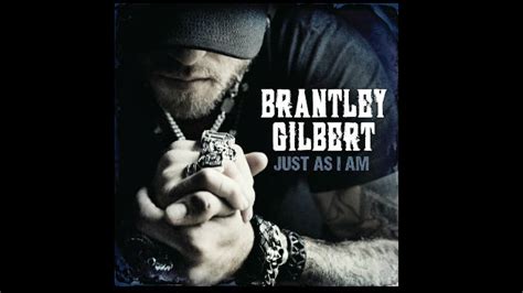 Brantley Gilbert Reveals Cover and Track Listing for "Just As I Am ...