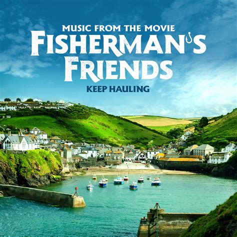 ‎Keep Hauling (Music from the Movie) by The Fisherman's Friends on ...