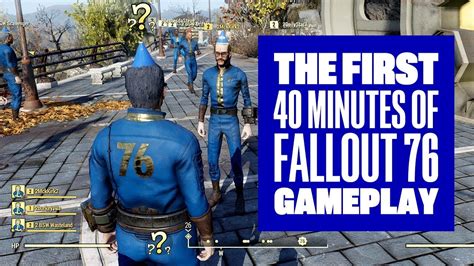 The First 40 Minutes of Fallout 76 - Fallout 76 Gameplay Multiplayer ...