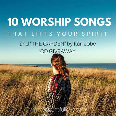 10 Worship Songs That Lifts Your Spirit - A Bountiful Love