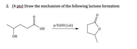 Solved Draw the mechanism of the following lactone | Chegg.com