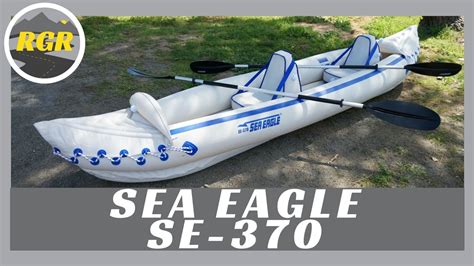 Inflatable Kayak SE-370 by Sea Eagle | Product Review | Portable ...