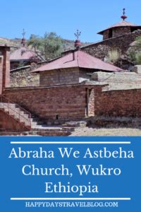 Abraha We Atsbeha church, Wukro, Ethiopia - Happy Days Travel Blog