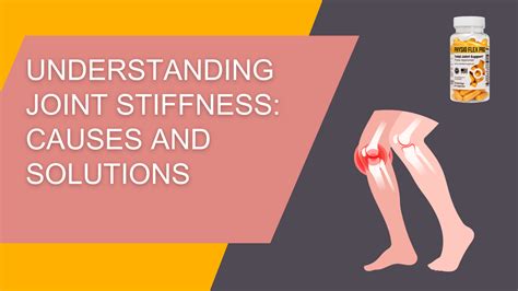 Understanding Joint Stiffness: Causes and Solutions – Physio Flex Pro