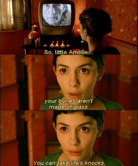 from the film Amélie. this quote helped me through a rough spot. Series ...