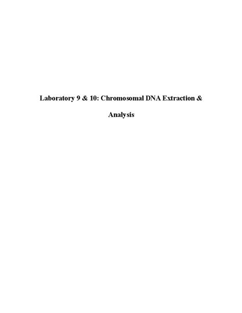 Lab Report 9 and 10- DNA - Laboratory 9 & 10: Chromosomal DNA ...