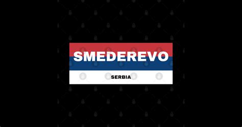 Smederevo City in Serbian Flag Colors - Serbian Flag - Sticker | TeePublic