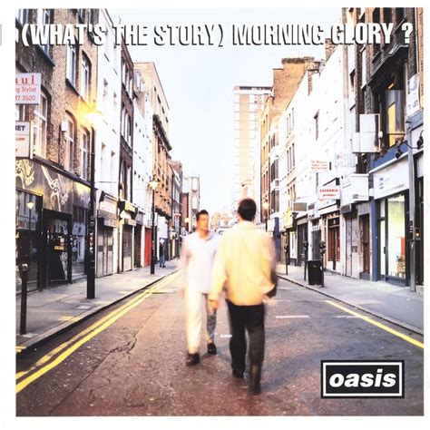 Oasis: (What’s the Story) Morning Glory? (album) – All World Lyrics